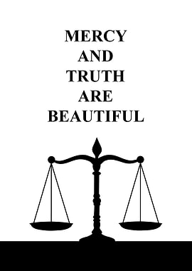 Mercy and Truth