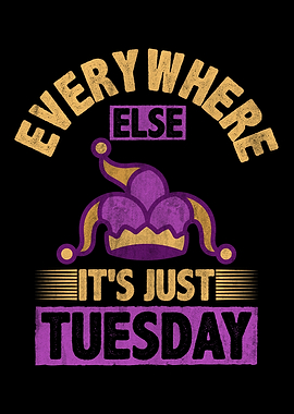 Its Just Tuesday