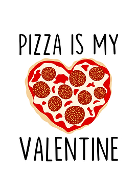 Pizza is My Valentine