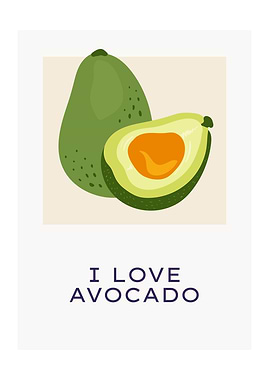 I love Avacado fruitposter