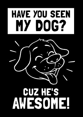 Have You Seen My Dog