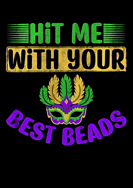 Hit Me With Your Best Bead