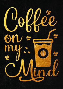 Coffee on My Mind