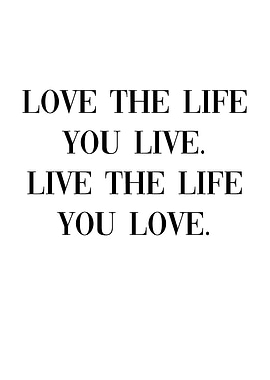 Love the Life You Live