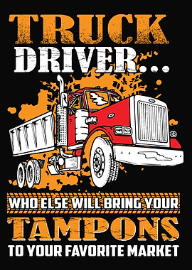 Trucker Truck Driver Truck