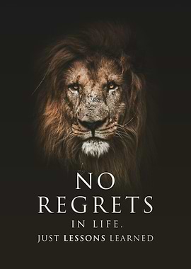 Lion no regrets motivation