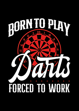Born to play darts