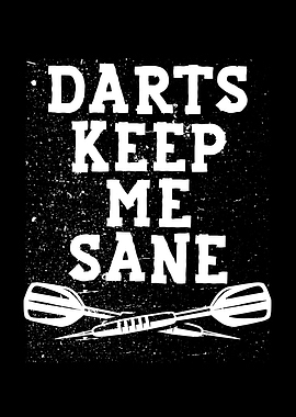Darts keep me sane