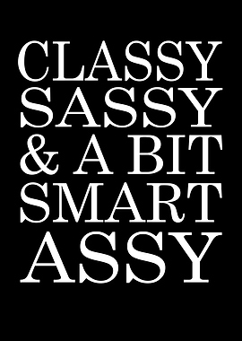 Funny quote class sassy