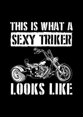 Sexy Triker Trike Gifts