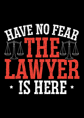 The Lawyer Is Here