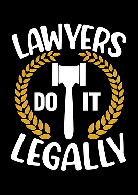Lawyers Do It All Legally