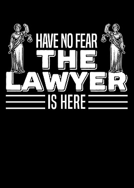 The Lawyer Is Here