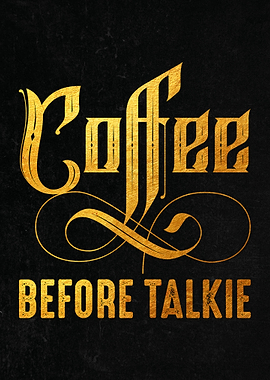 Coffee before talkie
