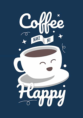 coffee make me happy