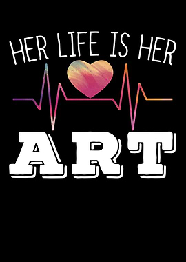 Her Life Is Her Art
