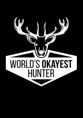 Hunt Worlds Okayest Hunter