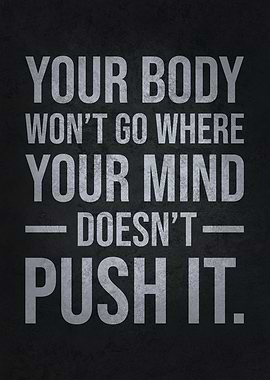 Push Your Mind and Body