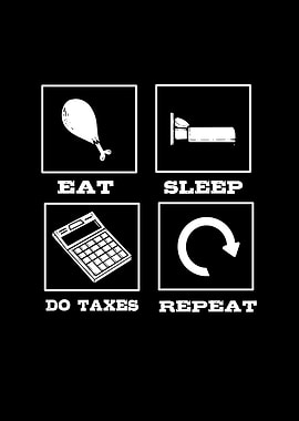 Eat Sleep Do Taxes Repeat
