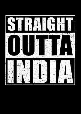 Straight Outta India