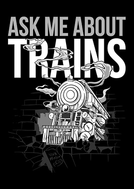 Ask Me About Trains