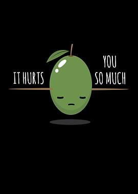 You So Much It Hurts