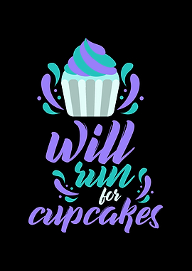Will Run For Cupcakes