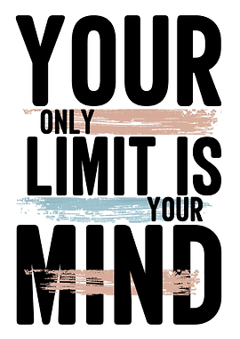 Your Limit is your Mind