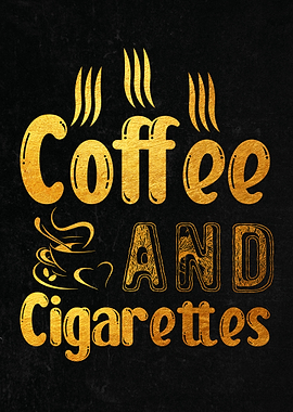 Coffee And Cigarettes