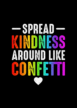 Spread Kindness Around Lik