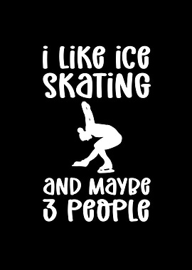 I Like Figure Skating And
