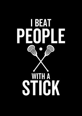 I Beat People With a Stick