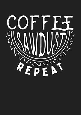 Coffee Sawdust Repeat