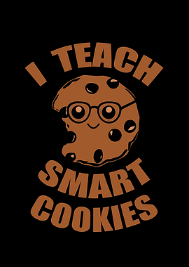 I Teach Smart Cookies