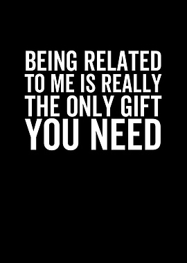 Being Related To Me is