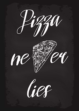 Pizza Never Lies