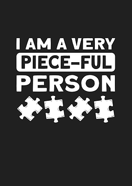 I Am A Very Piece Ful