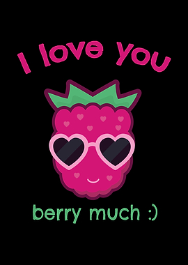 I Love You Berry Much