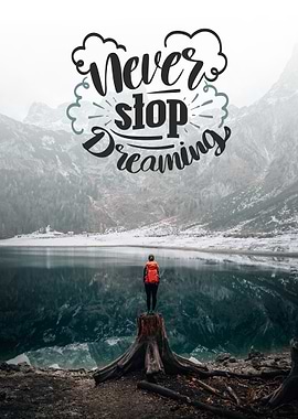 Never stop dreaming quote
