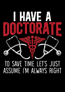 I Have A Doctorate