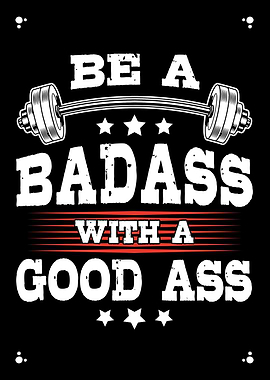 Badass With A Good Ass