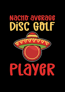Nacho Average Disc Golf