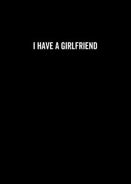 I Have a Girlfriend