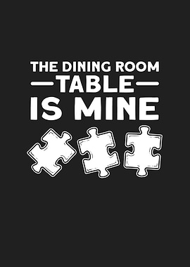 The Dining Room Table Is