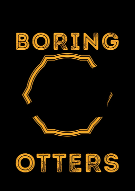 Life Would Be So Boring