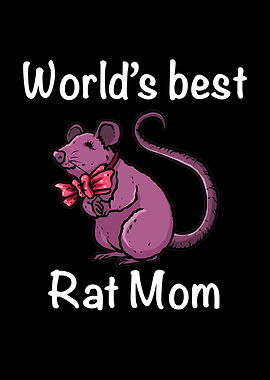 Worlds best rat mom quote