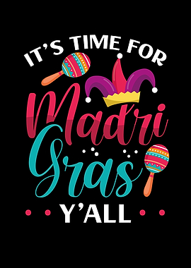 Its time for mardi gras
