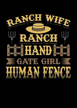 Ranch Wife Ranch Hand Gate