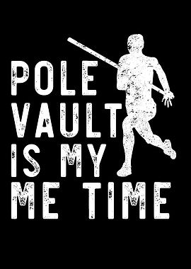 Pole Vault Is My Time