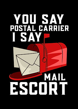 You Say Postal Carrier I